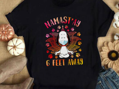 Namast’ay 6 Feet Away Snoopy Shirt, Disney Quarantined Shirt, Funny Snoopy Distancing Shirt, Social Distancing Life, Funny Snoopy Yoga Shirt