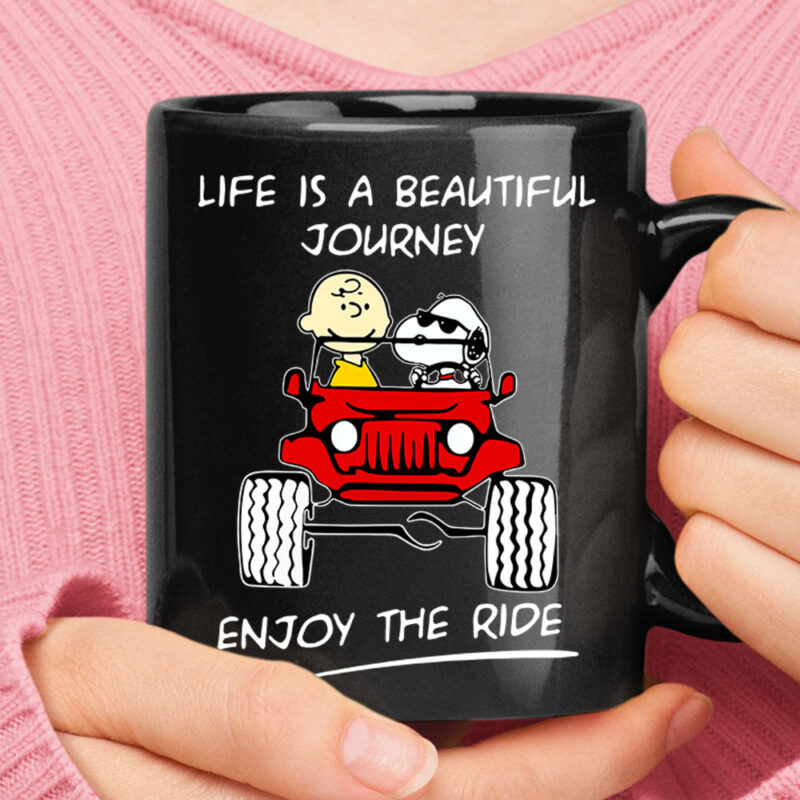 Snoopy And Charlie Life Is A Beautiful Journey Enjoy The Ride Mug