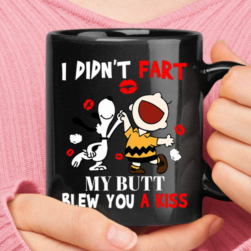 Snoopy & Charlie I Didn’t Fart My Butt Blew You A Kiss Mug