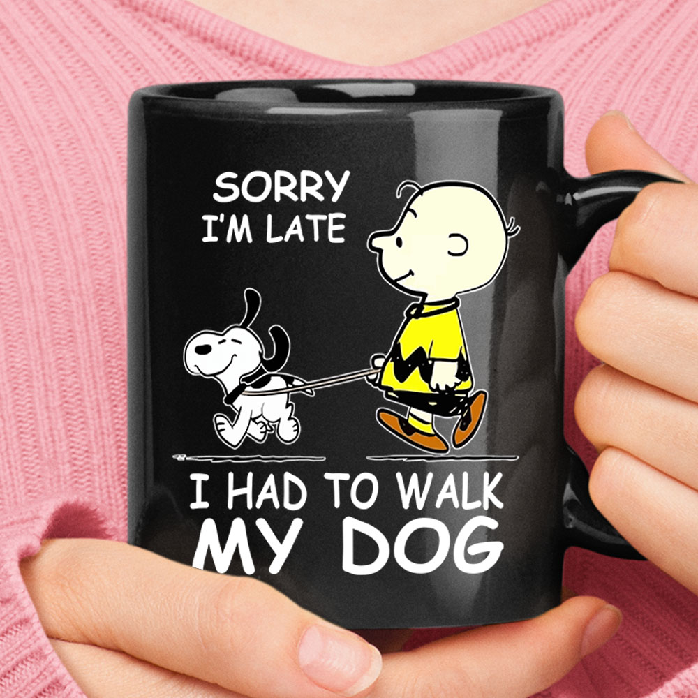 Sorry I'm Late I Have To Walk My Dog Charlie And Snoopy Mug