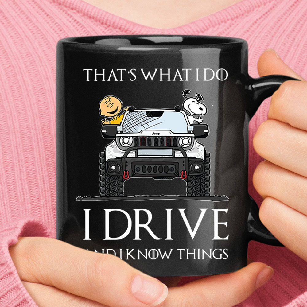 That's What I Do I Drive And Know Thing Snoopy Jeep Mug