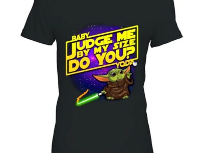Judge Me By My Size Do You? Funny Baby Yoda Size Infant