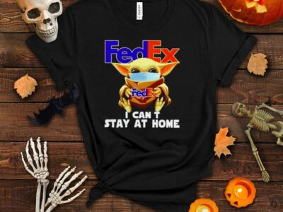 Baby Yoda FedEx I can’t stay at home shirt