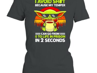 Baby Yoda I avoid shit because my temper shirt