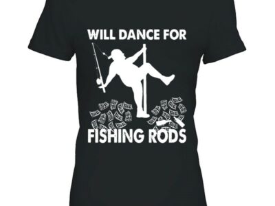 Fishing Will Dance For Fishing Rods Fishing Pole Dancing