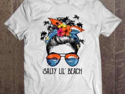 Funny Salty Lil‘ Beach Messy Bun Sunglasses Summer Vibes