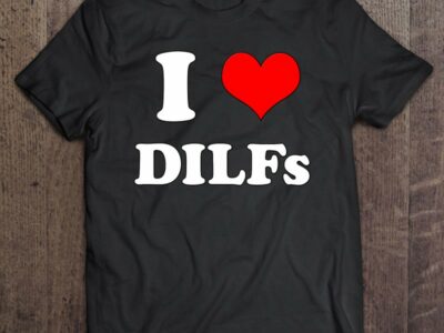 I Love Dilfs I Heart Dilfs Funny