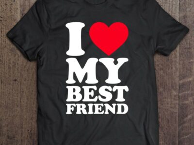 I Love My Best Friend Shirt I Heart My Best Friend Shirt Bff