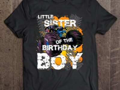 Little Sister Of The Birthday Boy Monster Truck Matching