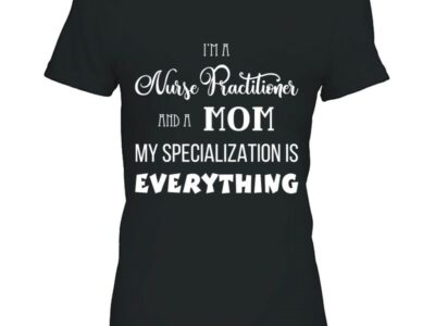 Nurse Practitioner Funny Np Aprn Mom Gift Tee