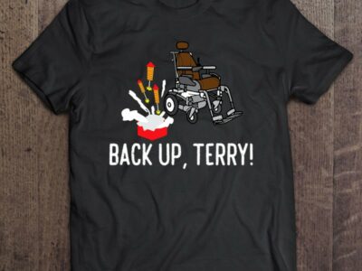 Back Up Terry! Shirt Cute Funny Fireworks T Shirt