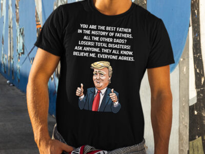 Trump Fathers Day Shirt