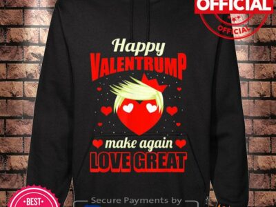 Happy Valentrump make again love great shirt