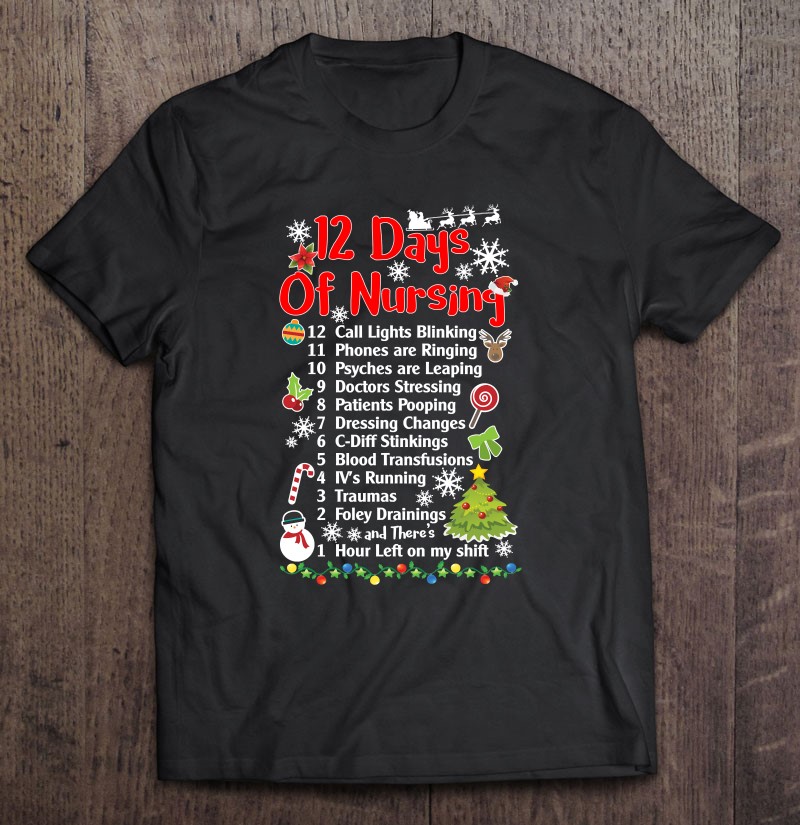 12 Days Of Nursing - Funny Christmas Nurse Shirt Essential 12 Days Of Nursing - Funny Christmas Nurse Shirt Essential
