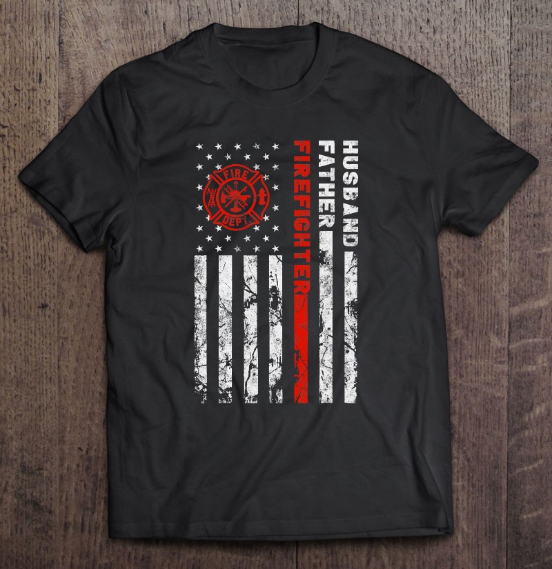 Firefighter Husband Father Fireman Father’s Day Gift For Dad