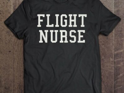 Flight Nurse Shirt Aeromedical Evacuation