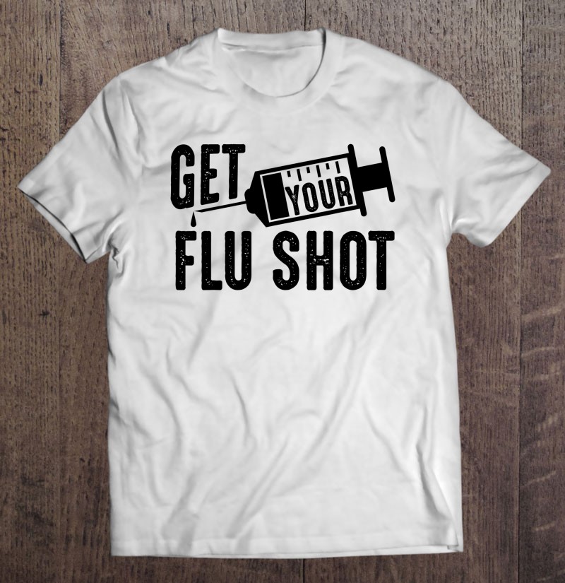 Get Your Flu Shot Cute Nurse Vaccination Funny Vaccine Gift