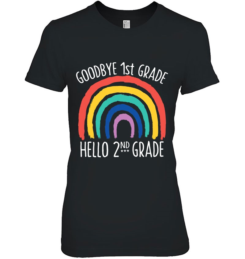 Goodbye 1St Grade Hello 2Nd Grade School Teacher Student