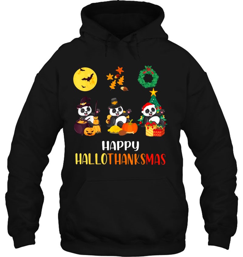 Happy Hallothanksmas Panda Halloween Thanksgiving Christmas Gift Happy Hallothanksmas Panda Halloween Thanksgiving Christmas Gift