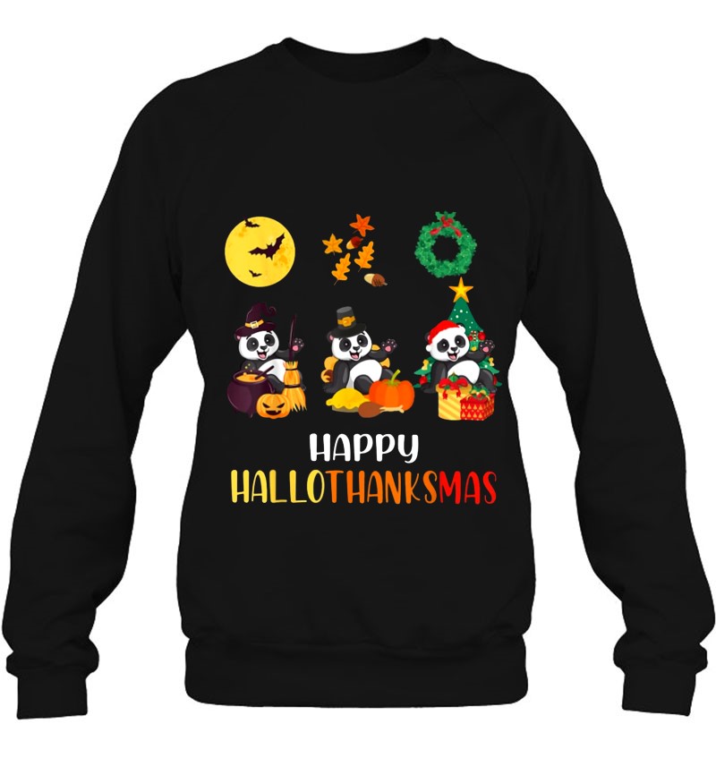 Happy Hallothanksmas Panda Halloween Thanksgiving Christmas Gift Happy Hallothanksmas Panda Halloween Thanksgiving Christmas Gift