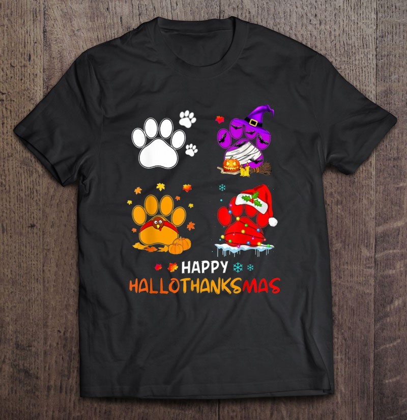 Happy Hallothanksmas Paw Dog Lover Halloween Thanksgiving Christmas