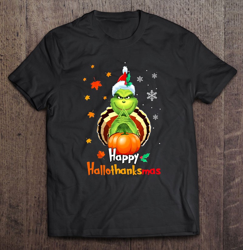 Happy Hallothanksmas The Grinch Version