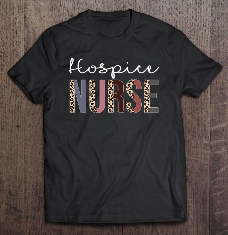 Hospice Nurse Life Shirt Nursing School Nurse Squad Gifts
