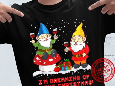 I’m Dreaming Of A Wine Christmas shirt Gnome Xmas Drinking Shirt