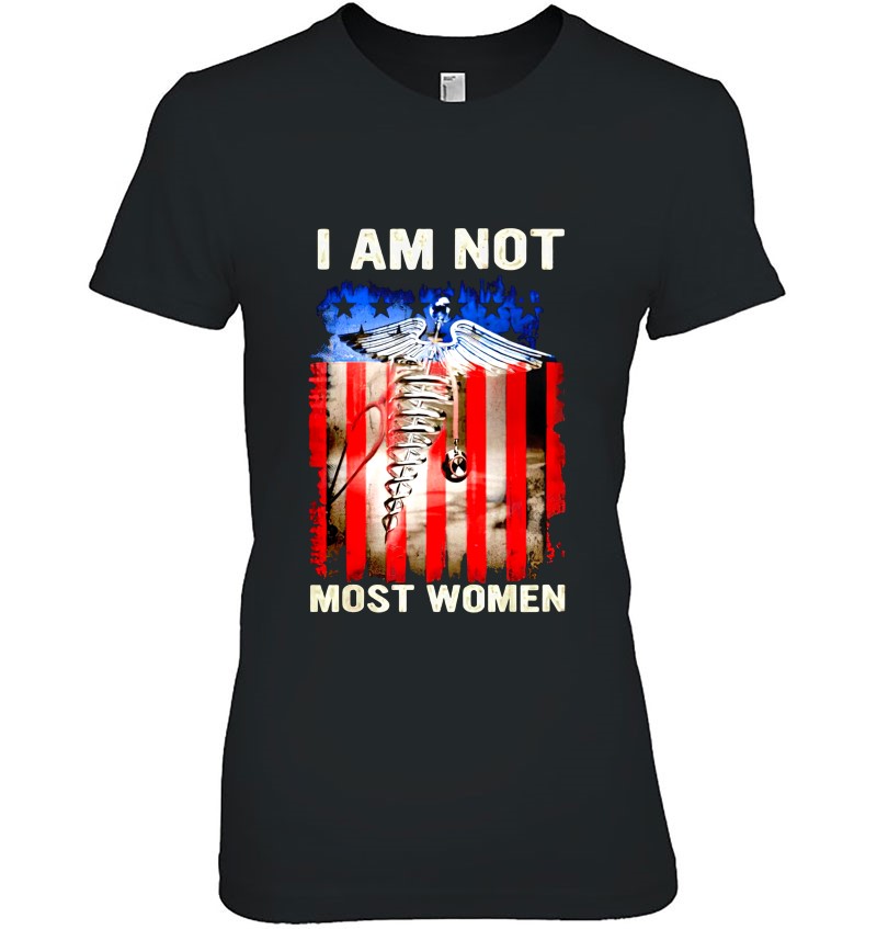 I Am Not Most Woman Nurse Us Flag