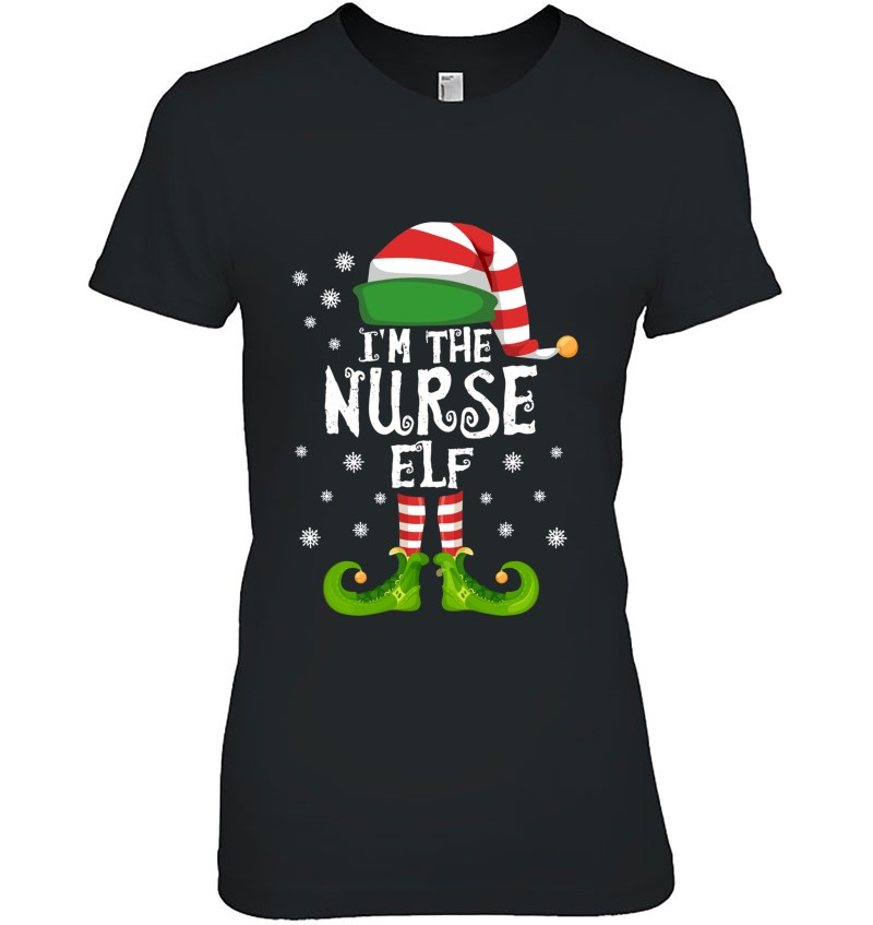 I’M The Nurse Elf Family Matching Christmas 2021 Gift Classic