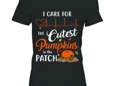 I Care For The Cutest Pumpkins In The Patch Nurse Halloween Funny Gift