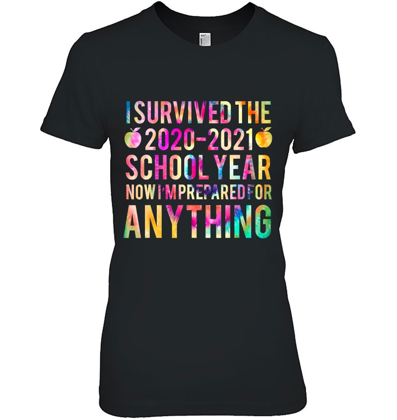 I Survived 2020 2021 School Year Teacher End Of School