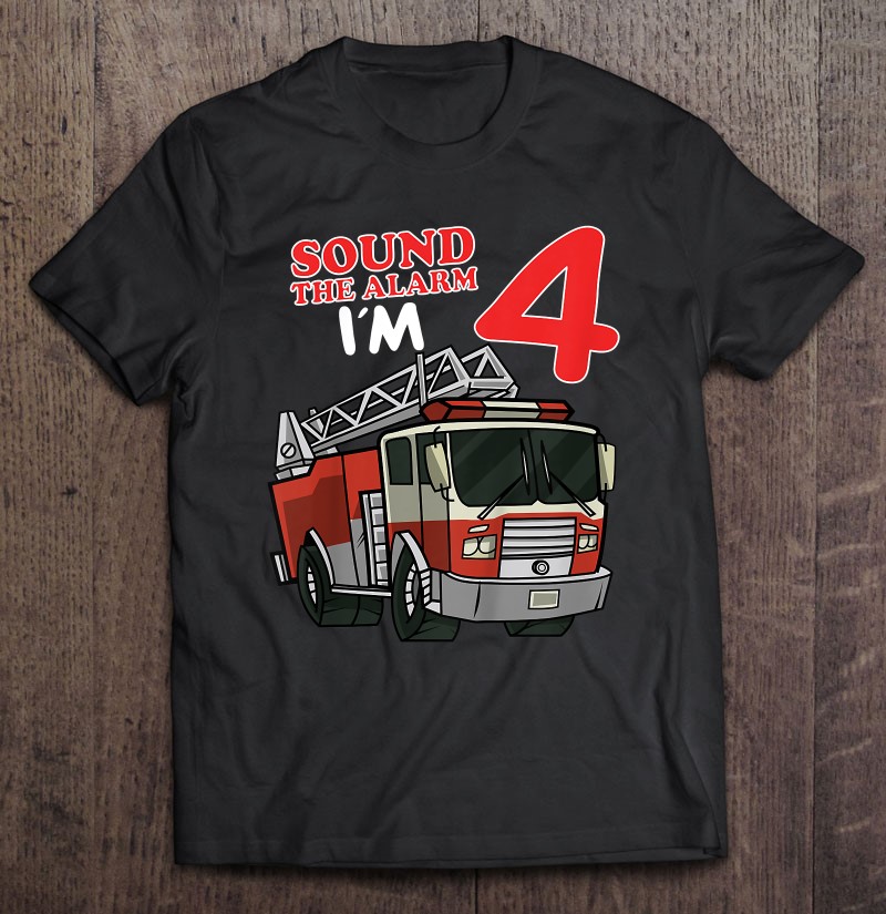 Kids Fire Truck 4Th Birthday Firefighter 4 Years Old Toddler Bday