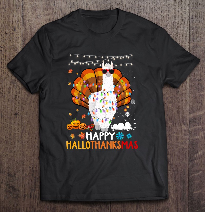 Llama Happy Hallothanksmas Halloween Thanksgiving Xmas Gifts