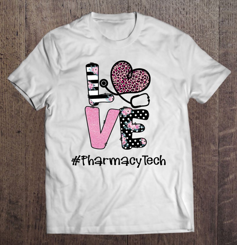 Love Pharmacy Tech Pink Leopard Flower Nurse Lovers