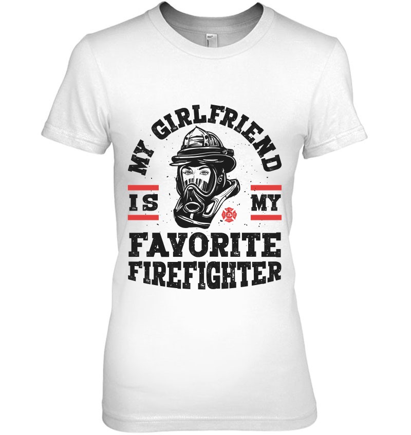 My Girlfriend Is My Favorite Firefighter Men Firefighting Pullover My Girlfriend Is My Favorite Firefighter Men Firefighting Pullover