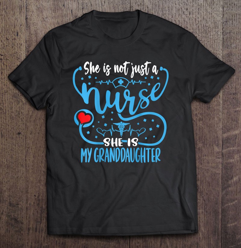 My Granddaughter Is A Nurse Proud Nurse’s Grandparent Rn Lpn