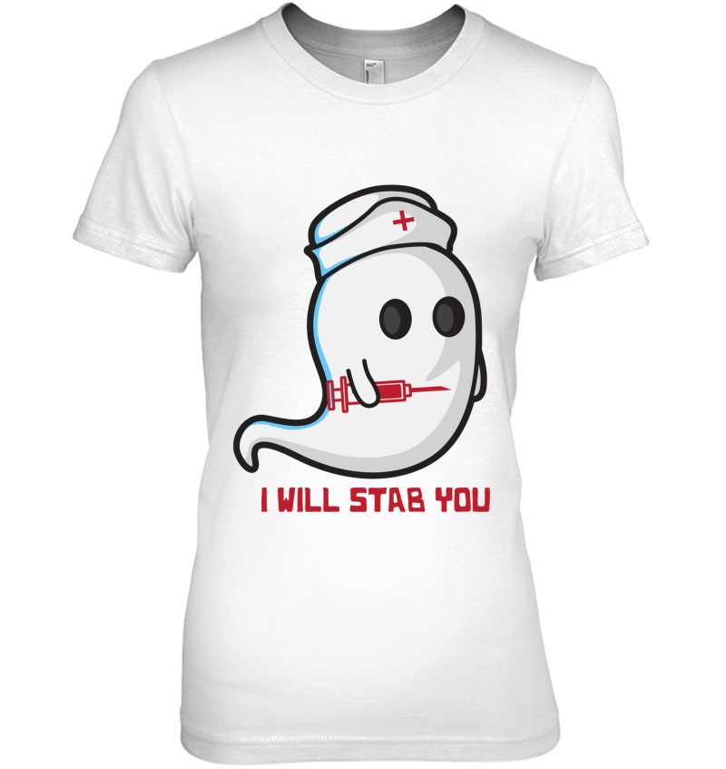 Nurse Halloween I Will Stab You Shirt Essential