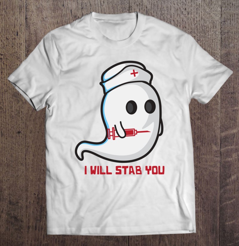 Nurse Halloween I Will Stab You Shirt Essential