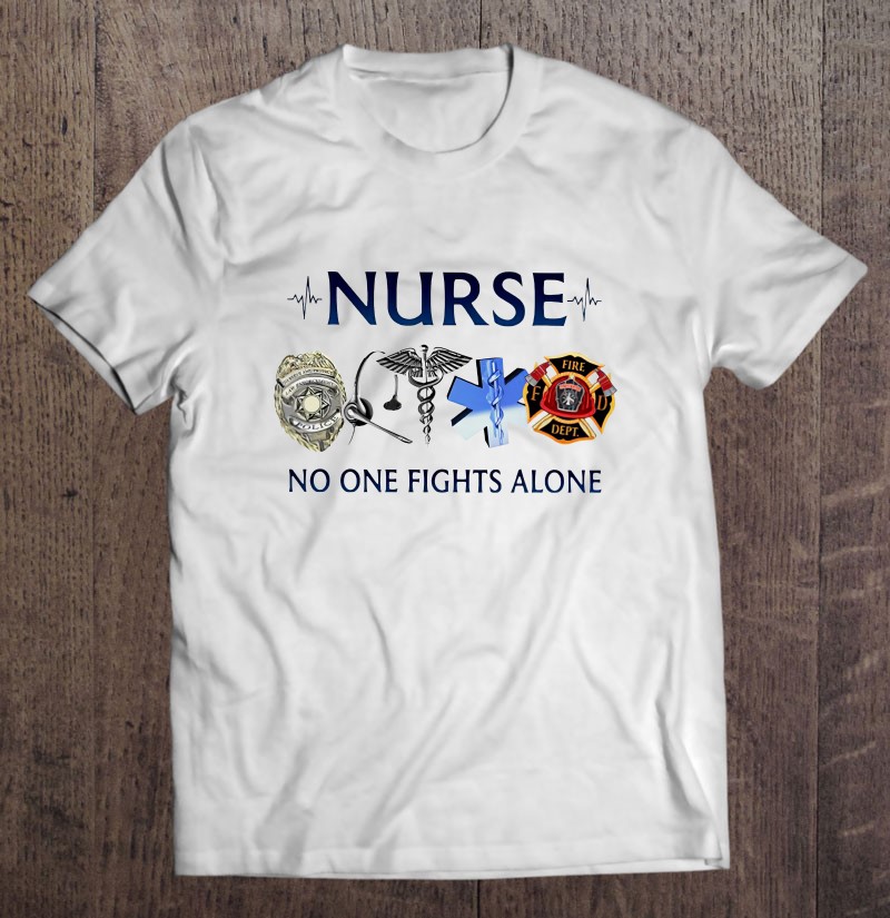 Nurse No One Fights Alone