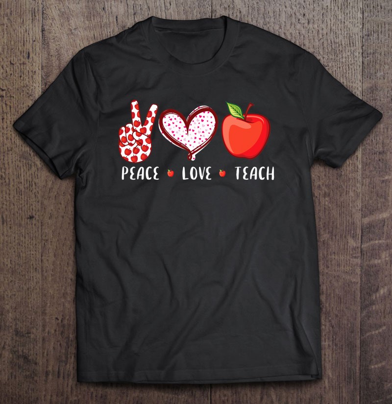 Peace Love Teach Back To School Teacher Gifts Men Women Kids