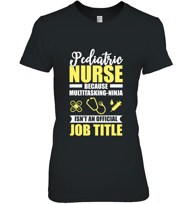 Pediatric Nurse Multitasking Ninja Funny Gift