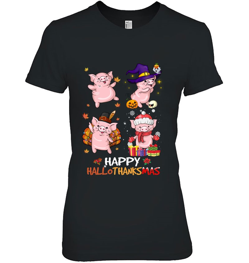 Pig Happy Hallothanksmas Halloween Thanksgiving Xmas Pig Happy Hallothanksmas Halloween Thanksgiving Xmas