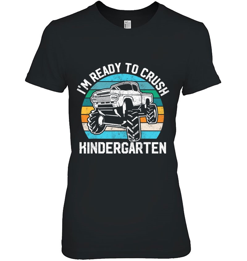Ready To Crush Kindergarten Monster Truck Back To School