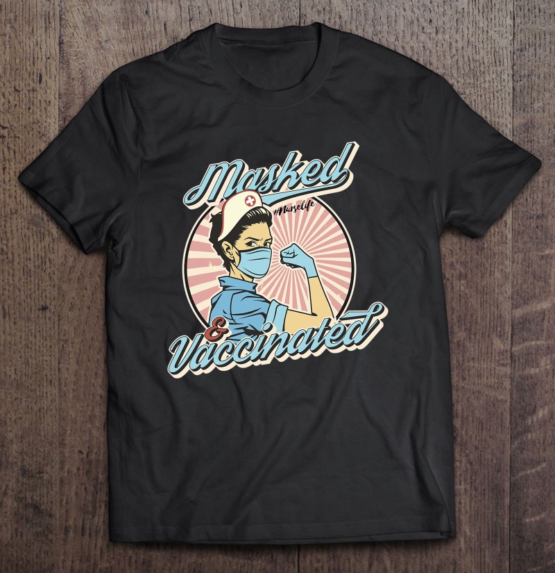 Retro Masked And Vaccinated Pro Vaccine Nurselife Nurse Gift