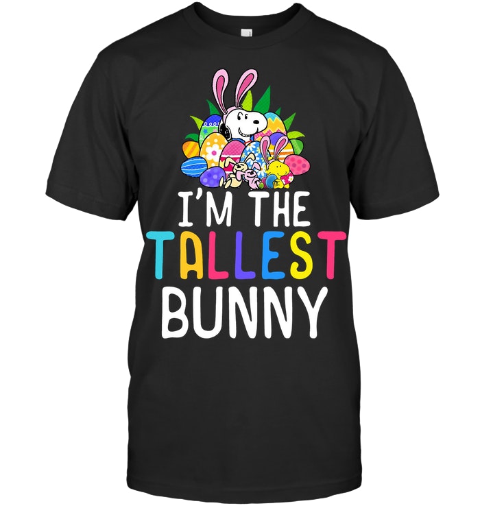 Snoopy I’m The Tallest Bunny Shirt