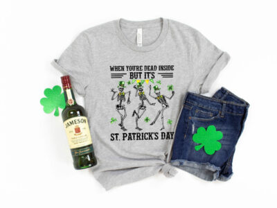 When You’re Dead Inside But It’s Patricks Day Family Matching Shirt