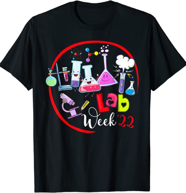 Lab Week 2022 Laboratory Tech Funny Technologist Shirt - Hersmiles
