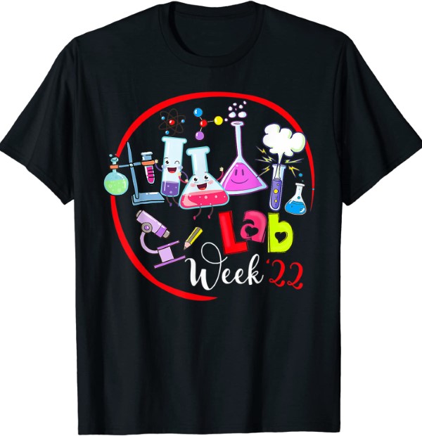 Lab Week 2022 Laboratory Tech Funny Technologist Shirt Hersmiles