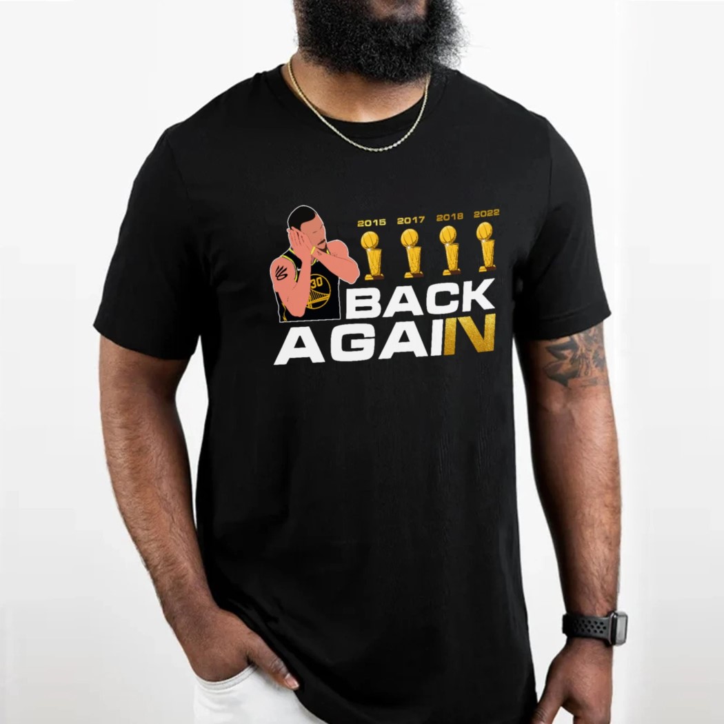 Stephen Curry Back Again Night Night Trendy Shirt